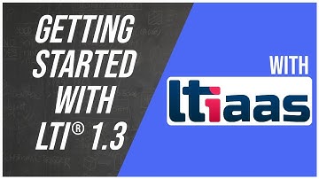 Introduction To LTI 1.3 using LTIaaS.com