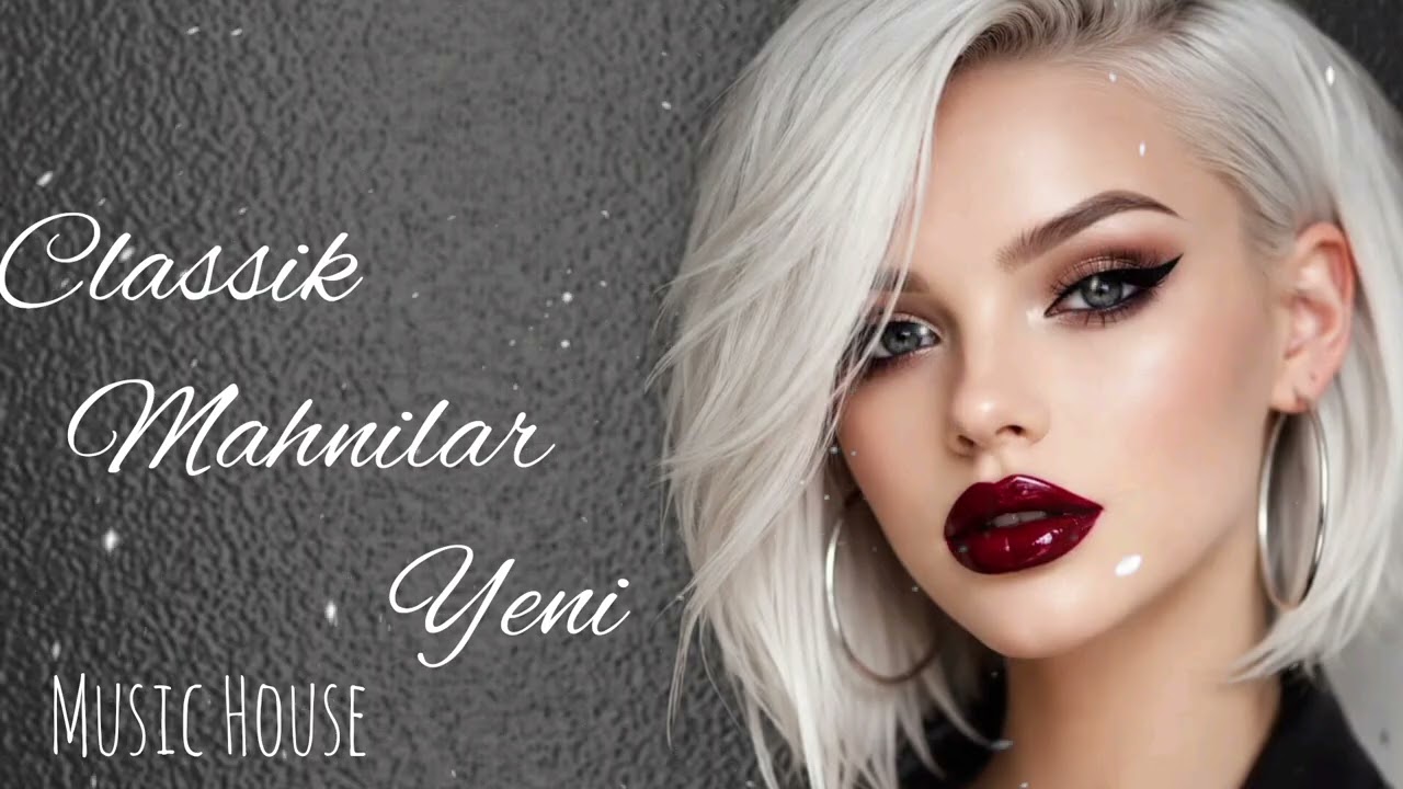 Classic Azeri Mahnilar 2026