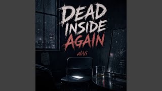 Dead Inside Again
