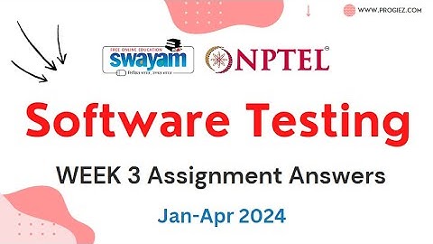 Nptel Software Testing Week 3 Assignment 3 Answers and Solutions 2024 | Swayam Platform