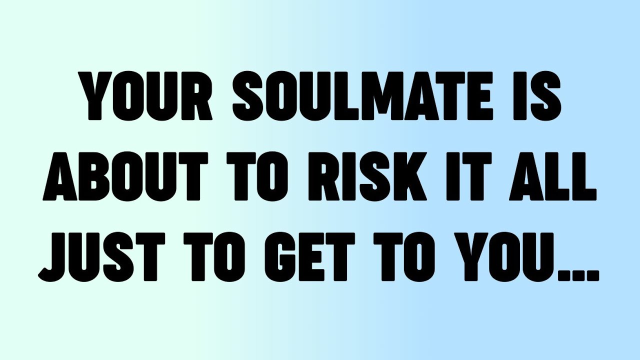 ✝️Your Soulmate Is About To Risk It All Just To Get To You…