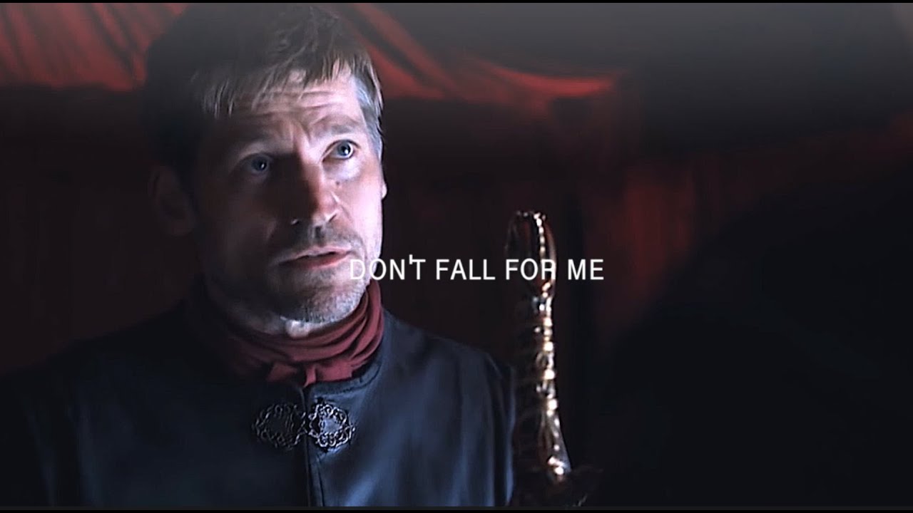 jaime & brienne [don't fall for me]