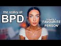 Living with bpd  attachments  favourite person  the reality of bpd