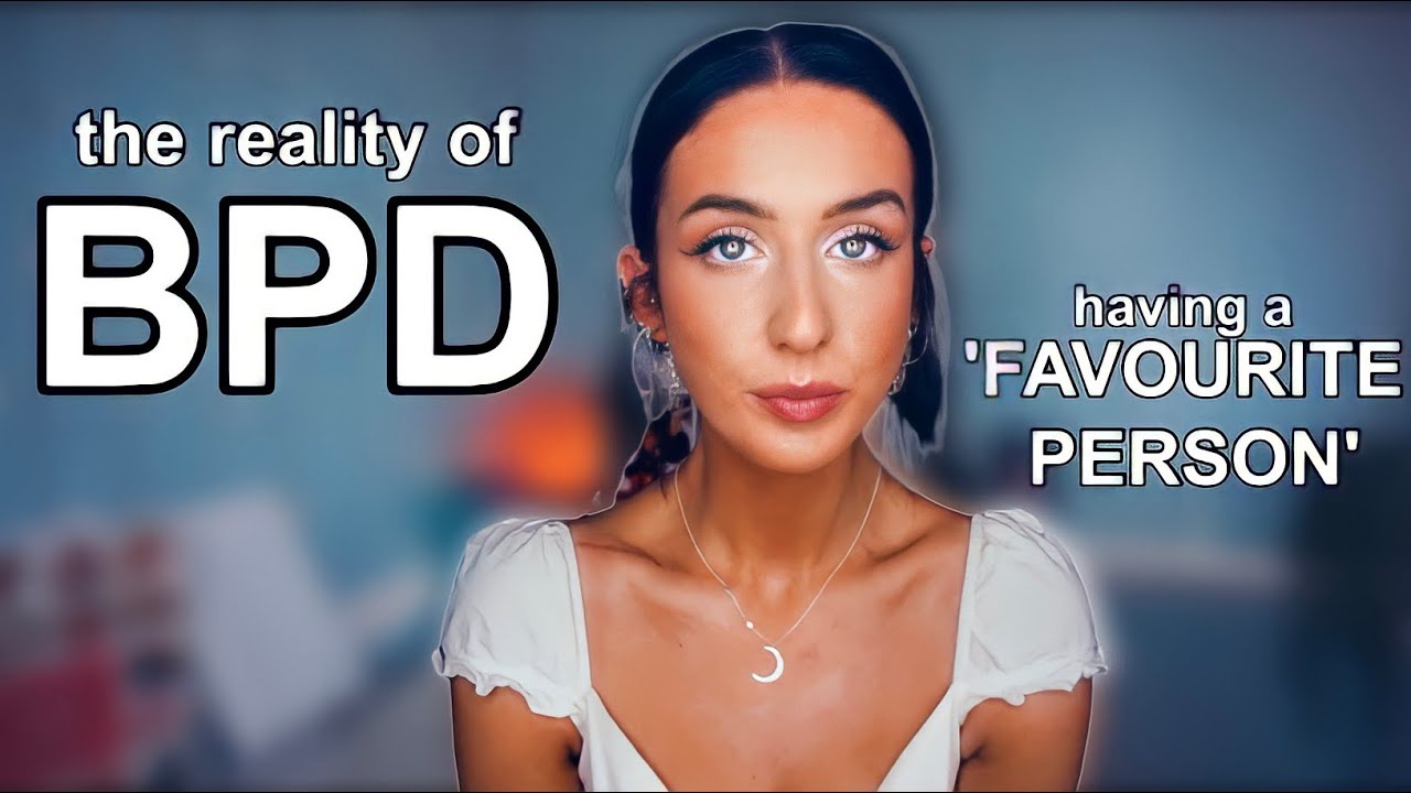 LIVING WITH BPD attachments + favourite person / THE REALITY OF BPD YouTube