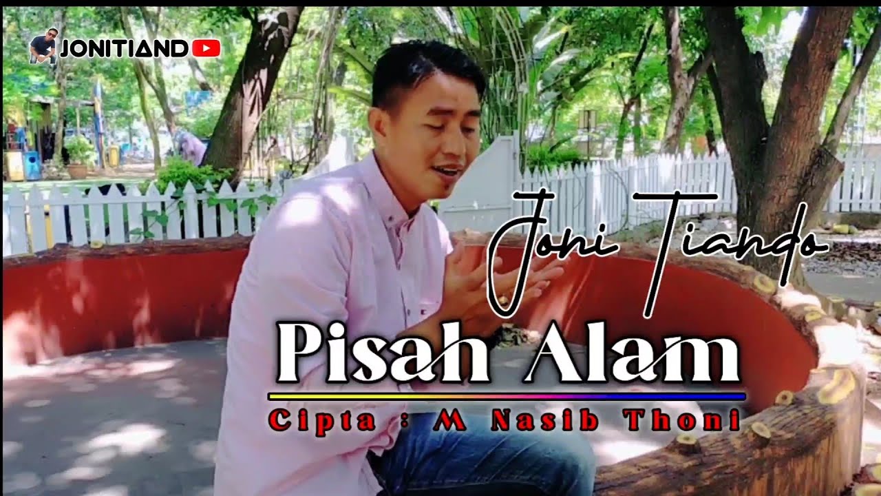 PISAH ALAM - Joni Tiando || Cipta. M. Nasib Thoni - Lagu Lampung ( Music & Video )