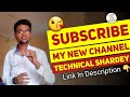 Dear all subscribe my new channel technical shardey  dj shubham shardey  technicalshardey