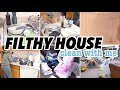 FILTHY HOUSE CLEAN WITH ME / EXTREME CLEANING MOTIVATION / DISASTER HOUSE CLEANING / REAL LIFE MESS