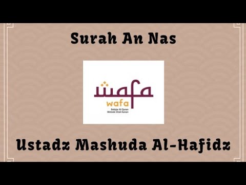 Surah An Nas - WAFA method | nothing HIJAZ