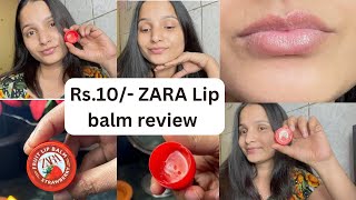 🍓💄Rs.10/- ZARA LIP BALM REVIEW / no need to buy expensive for your lips try to be in budget