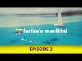 Pisode 2  fariiraa manihini