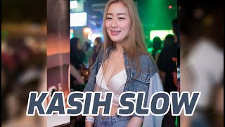 DJ KASIH SLOW - breakbeat 2021