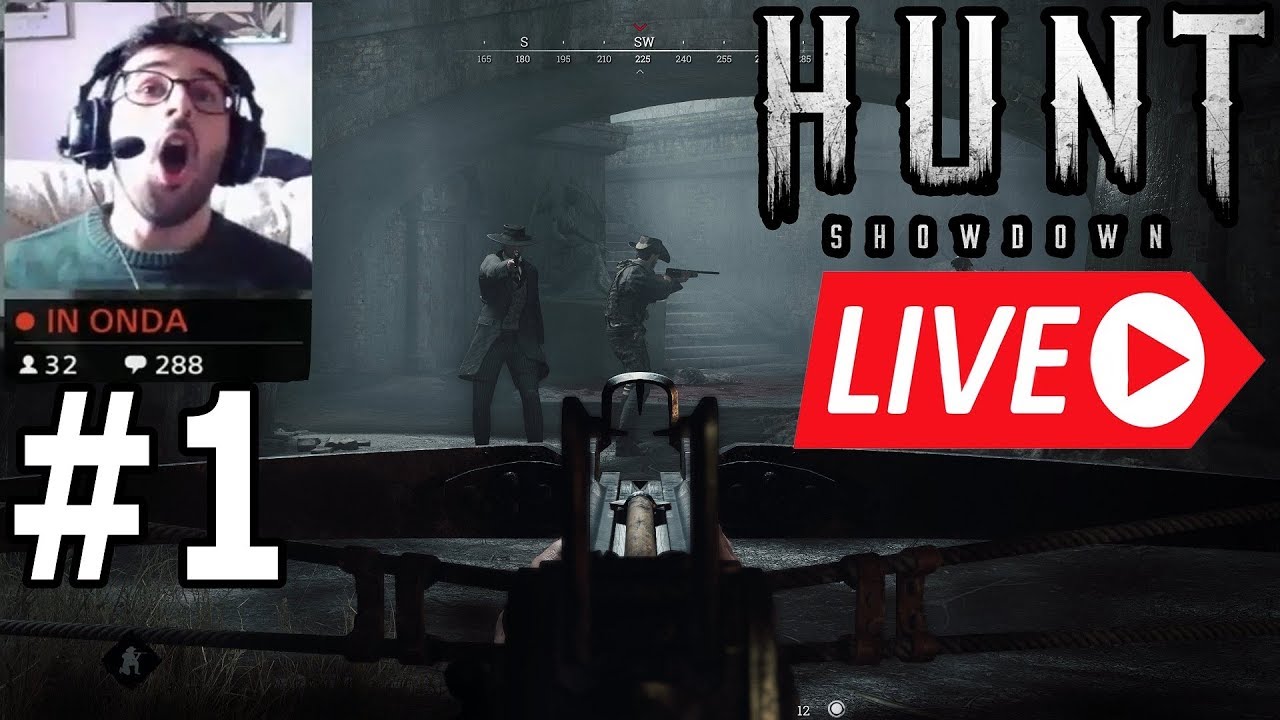 HUNT SHOWDOWN LIVE TWITCH #1 - PARTITE IN SOLITARIO ASSURDE! - YouTube