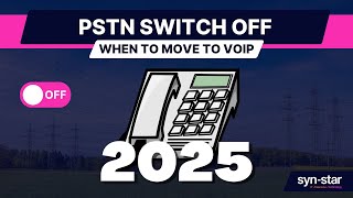 The PSTN Switch Off: When To Move To A Digital Phone