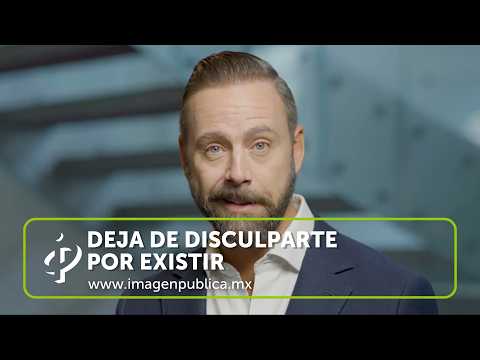Stop Apologizing for Existing - Alvaro Gordoa - Colegio de Imagen Pública