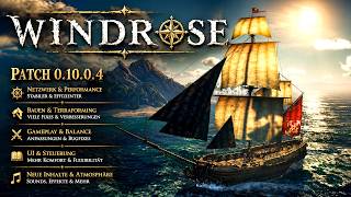 Windrose Update 0.10.0.4 - Alle Infos
