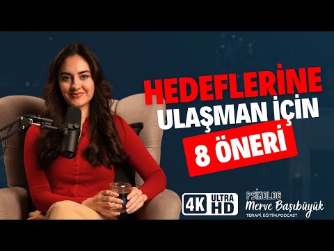 Hedeflerimi Nasıl Gerçekleştirebilirim: 8 Önemli Madde I Psk. Merve Başıbüyük