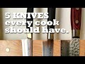 5 ESSENTlAL KNIVES every serious cook must have!