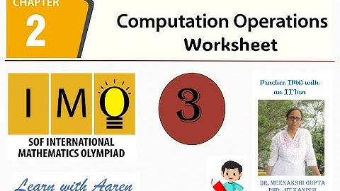 Computation Operations - Worksheet | Class 3 | IMO | Mathematics Olympiad