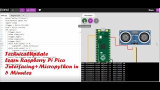 Wokwi Simulator Project: Raspberry Pi Pico Interfacing with Ultrasonic Sensor, coding in MicroPython