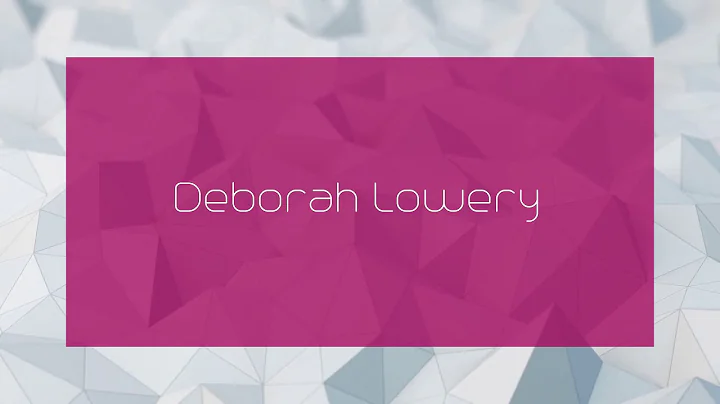 Deborah Lowery - appearance