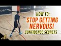 How to: STOP Getting NERVOUS Before Basketball Games FOREVER! [CONFIDENCE SECRETS]