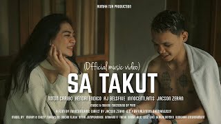 Aj Belsfive - SA TAKUT Ft. Jacson Zeran X Toton Caribo \u0026 Hendri Endico X Innocentlams (Official MV)