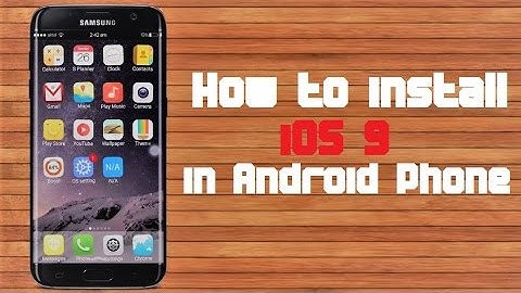 How to install iOS 9 on Android phone In 5 Minutes