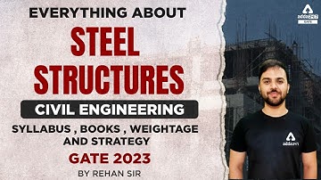 GATE Steel Structures | Syllabus, Books, Weightage & Strategy | By Rehan Sir