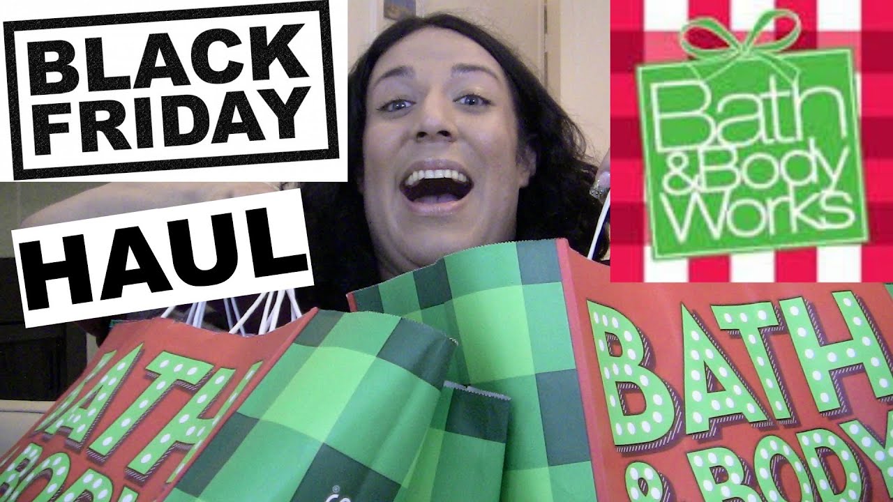 BLACK FRIDAY BATH & BODY WORKS HAUL 2015 YouTube