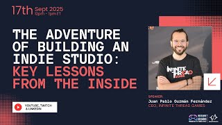 The Adventure of Building an Indie Studio: Key Lessons from the Inside