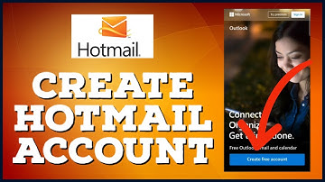Hotmail Sign Up 2023: How to Open/Create Hotmail Account?