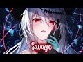 Nightcore - Savage // (Lyrics)