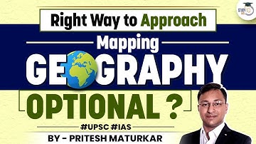 How to approach Mapping in Geography Optional ? Strategy for Maps | StudyIQ IAS