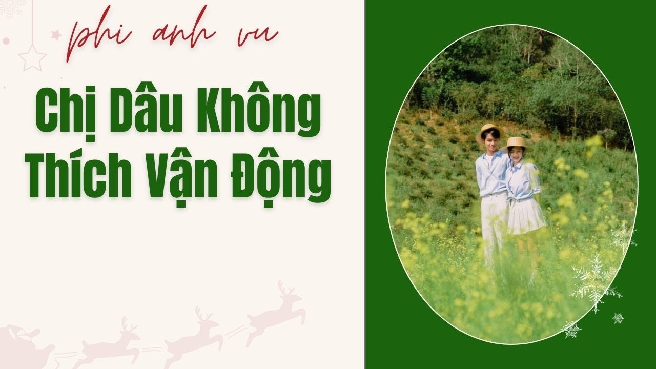 [Truyện Audio] Chị Dâu Không Thích Vận Động | Phi Anh Vũ