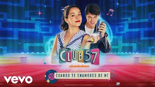 Evaluna Montaner, Club 57 Cast - Cuando Te Enamores de Mí (Audio) chords