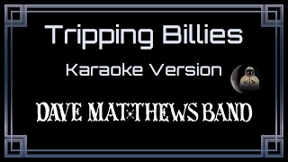 Dave Matthews Band - Tripping Billies [CC] [Karaoke Instrumental]