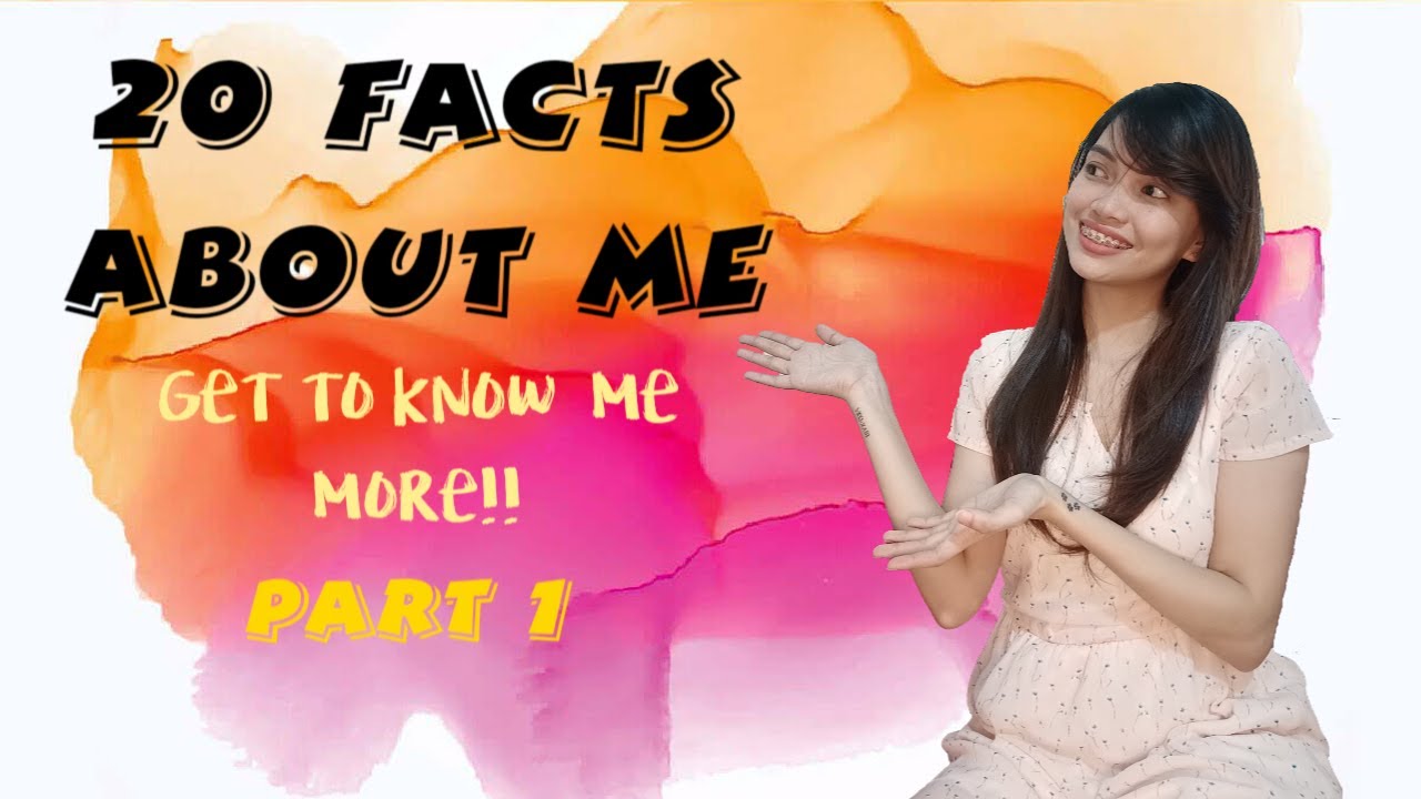 20 Facts about me | Part 1 - YouTube
