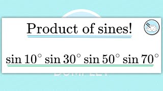 Morrie’s Law! sin10°sin30°sin50°sin70 =  || High School Math