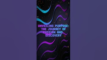 "Unveiling Purpose: The Journey of Passion and Discovery"