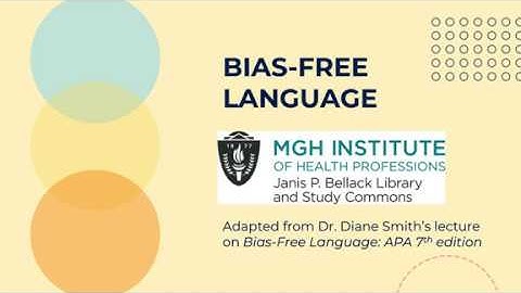Bias-Free Language: APA 7th Edition