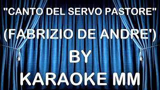 Fabrizio De Andrè - Canto del servo pastore KARAOKE MM