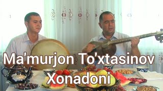 Маъмуржон Тўхтасинов Хонадони &Ma'murjon To'xtasinov Xonadoni