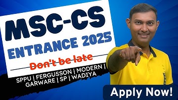 📢 MCS / MSc CS Entrance 2025 | Apply Now for SPPU, Fergusson, Garware, SP, Modern | Don’t Be Late!