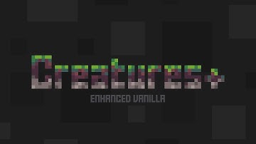 Creatures+ for Minecraft 1.14