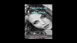 Memórias de uma Alma 1/6 #audiobook #audiolivro #audiolivroespirita #radionovela