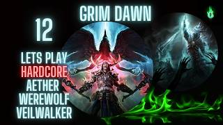 Grim Dawn | Aether Veilwalker Werewolf | 12