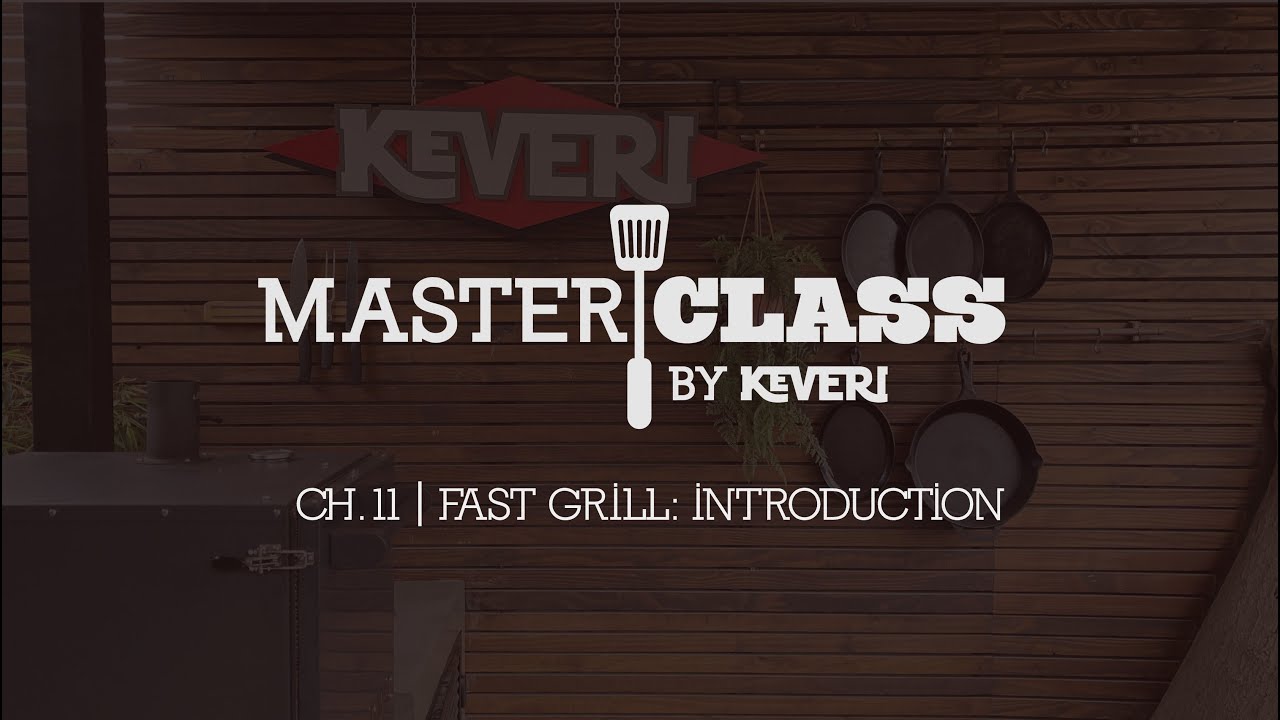 MasterClass H1 |Chapter11| Fast Grill Mode: Introduction