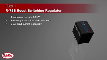 Recom R-78S Boost Switching Regulator | Digi-Key Daily
