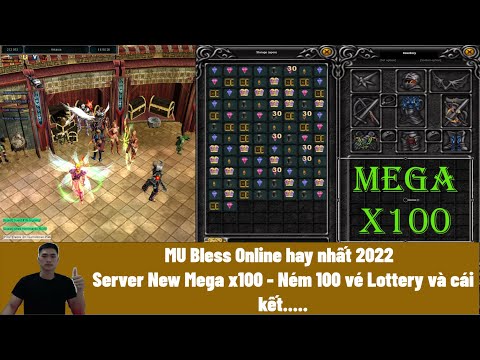 Video Mu Online Bless Mega X100 - Bỏ ra 2 triệu mua Lottery... - youtube