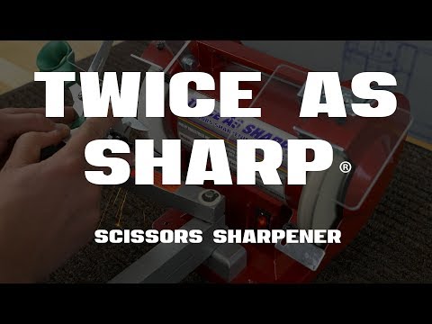 Twice as Sharp, A-1 Scissor Sharpener